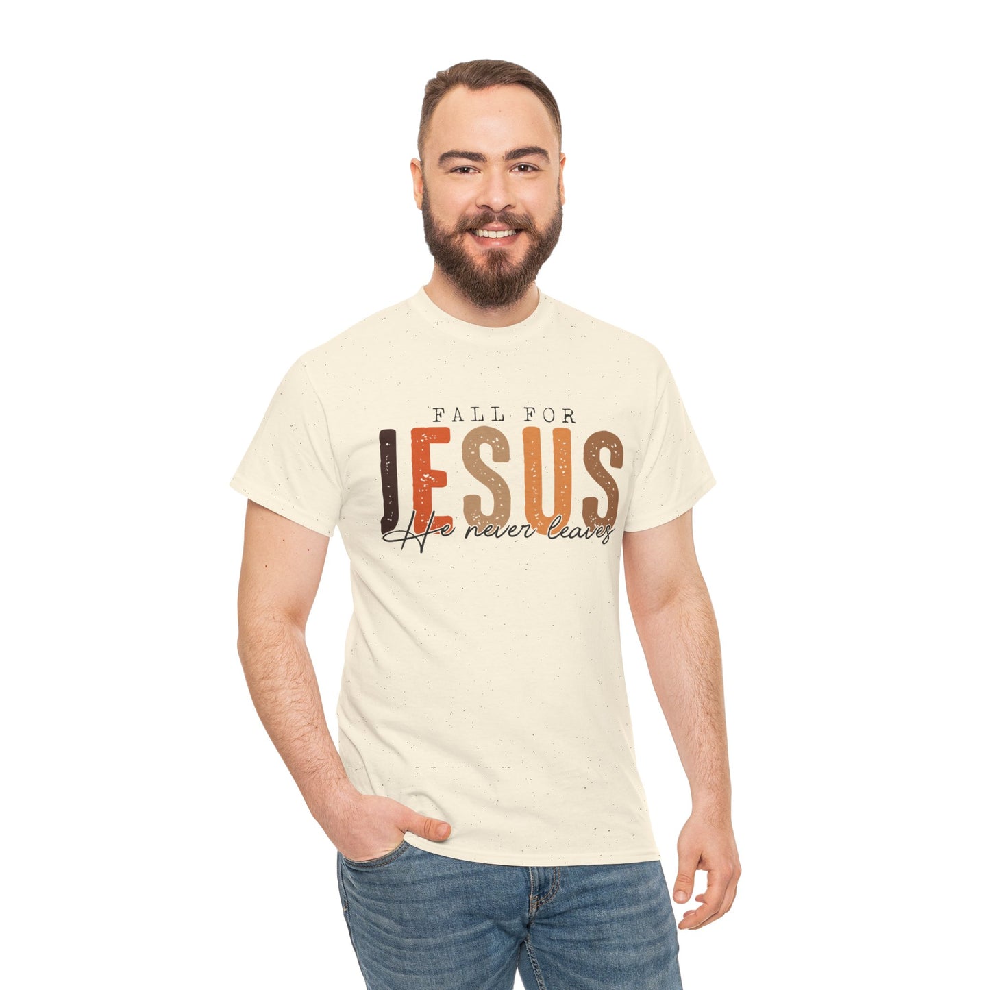 Christian Tee - Fall for Jesus He never leaves