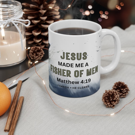 Jesus Made Me A Fisher Of Men Mug