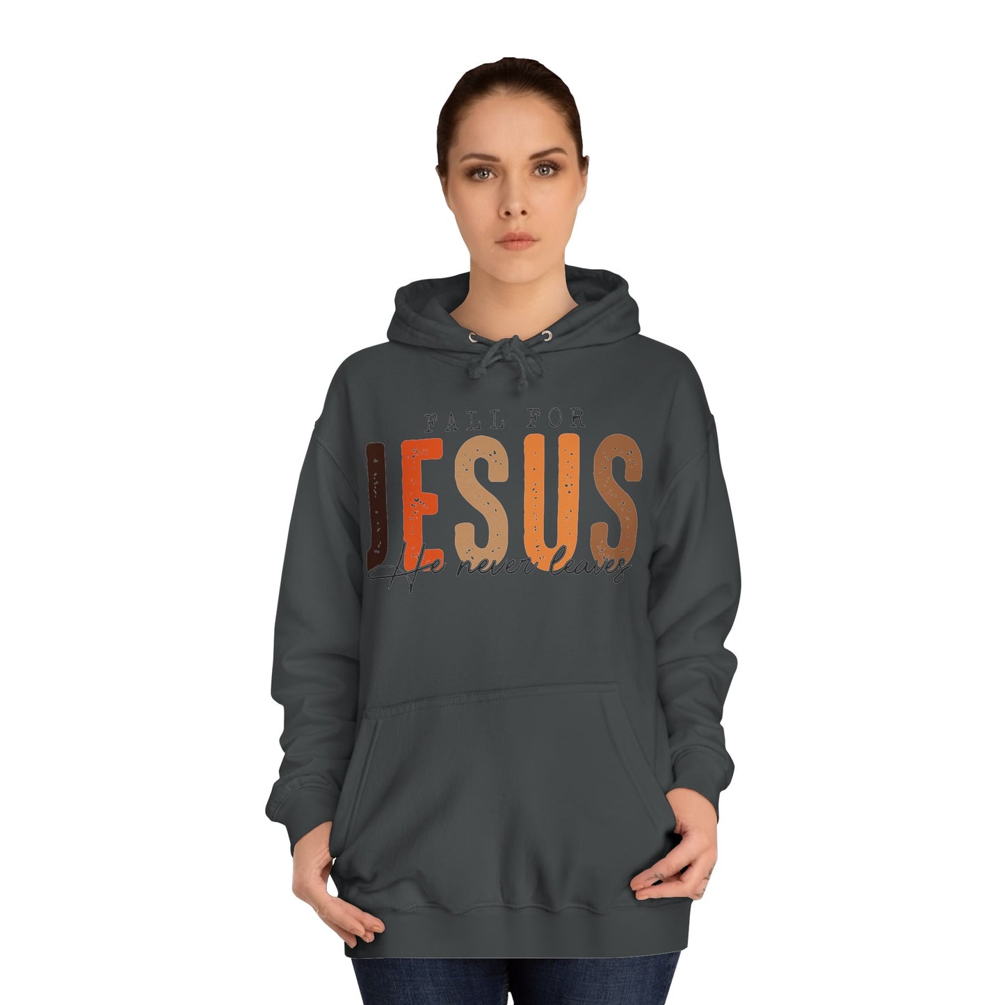 Christian Unisex Hoodie - Fall For Jesus He Never Leaves