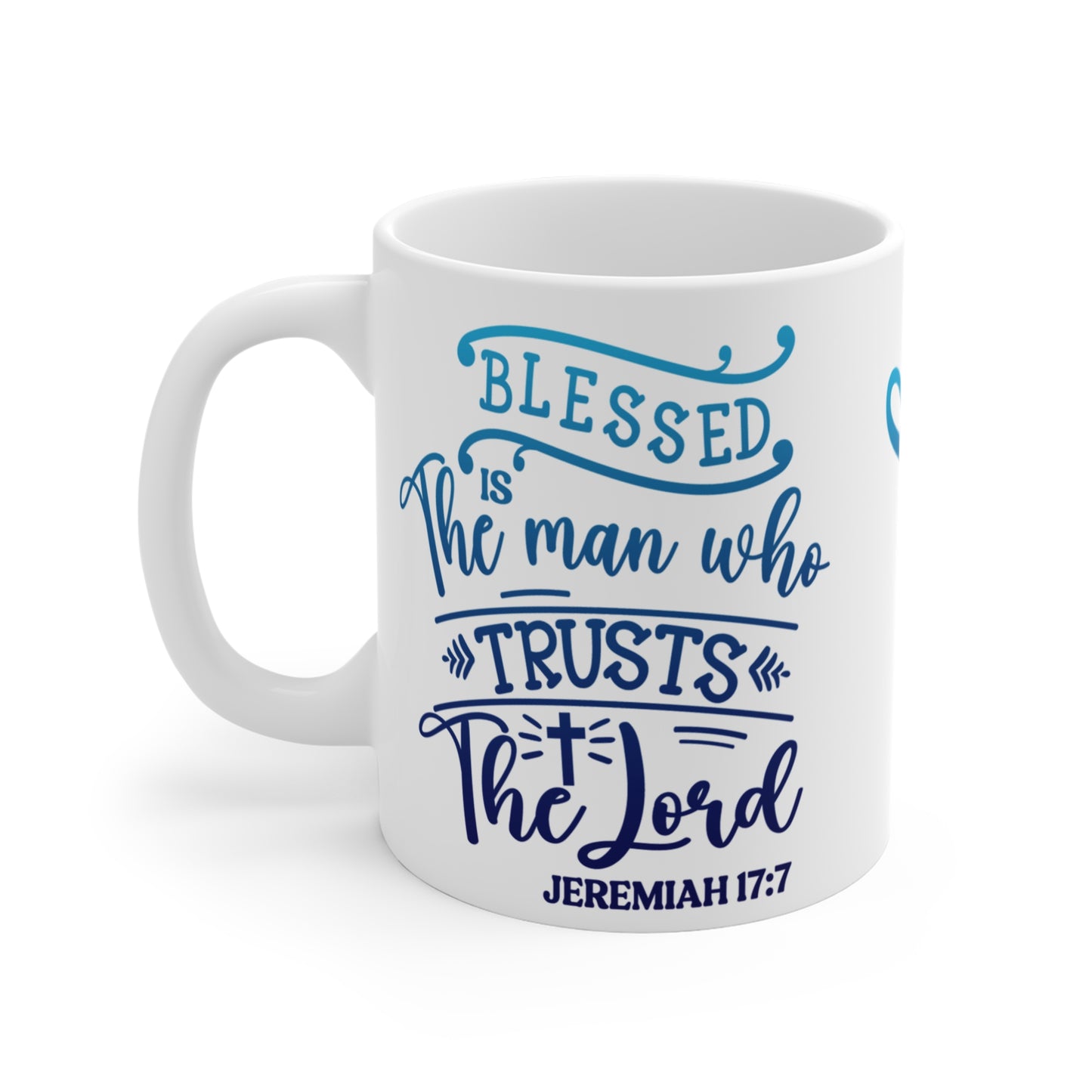 Blessed Is The Man Jeremiah 17:7 Mug