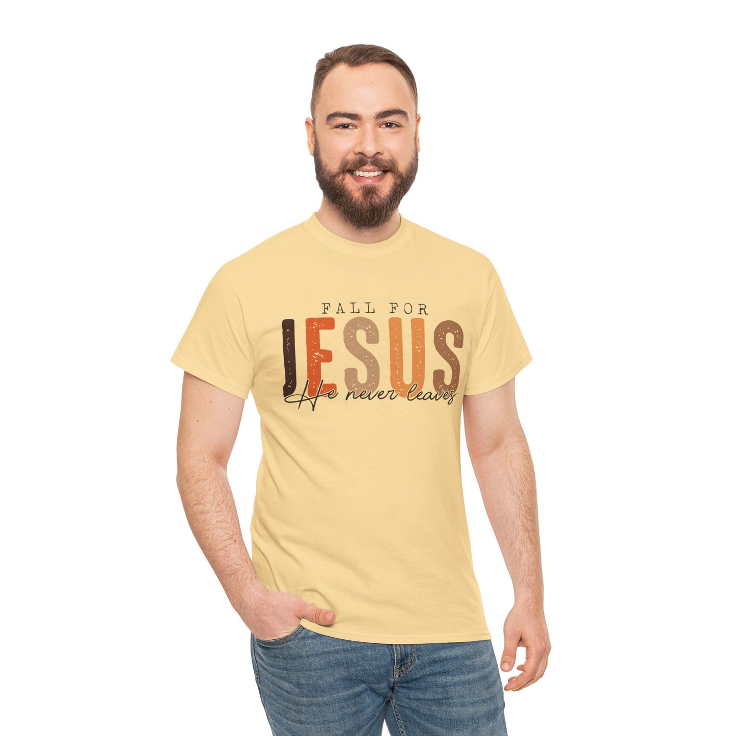 Christian Tee - Fall for Jesus He never leaves