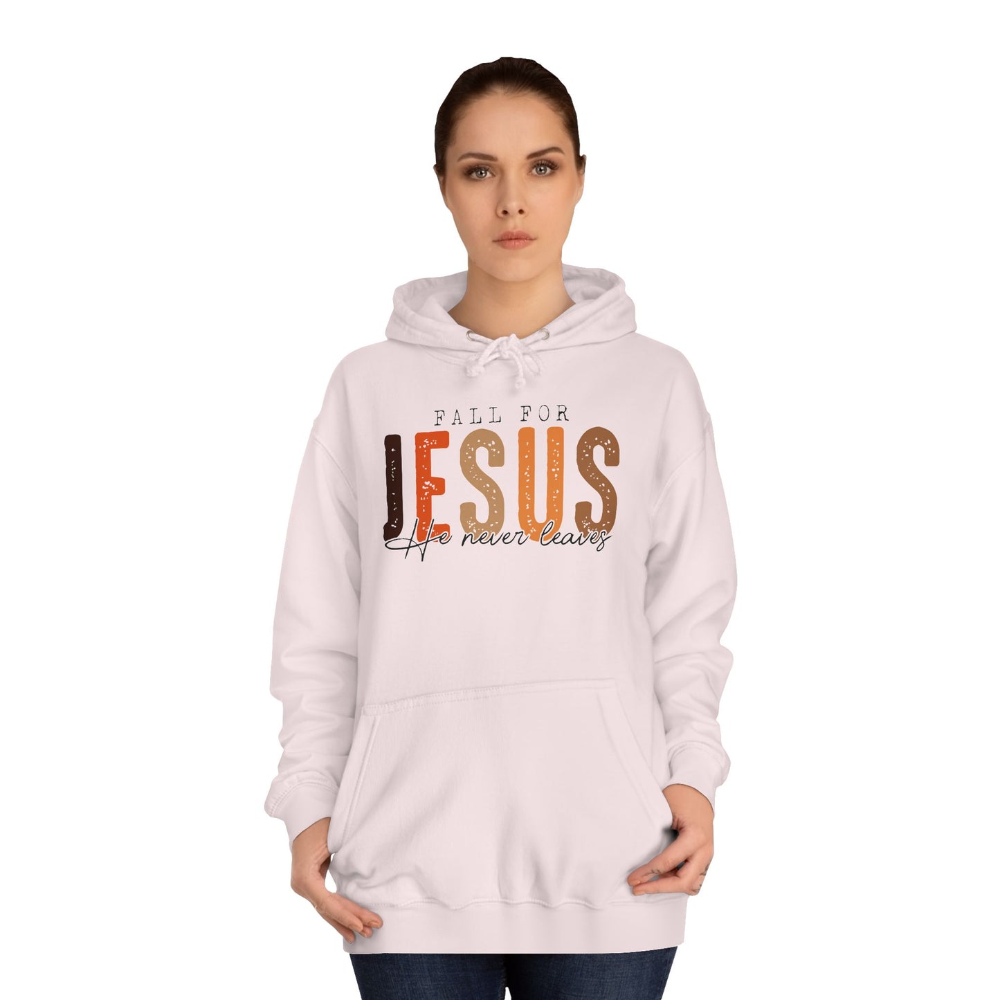 Christian Unisex Hoodie - Fall For Jesus He Never Leaves