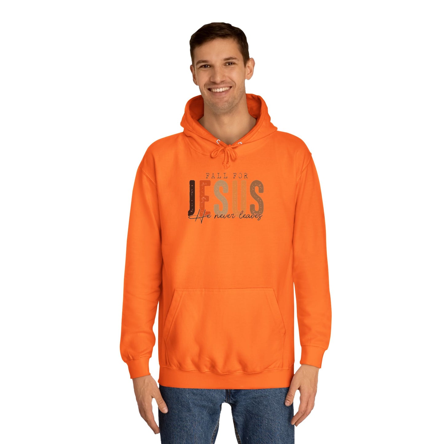 Christian Unisex Hoodie - Fall For Jesus He Never Leaves