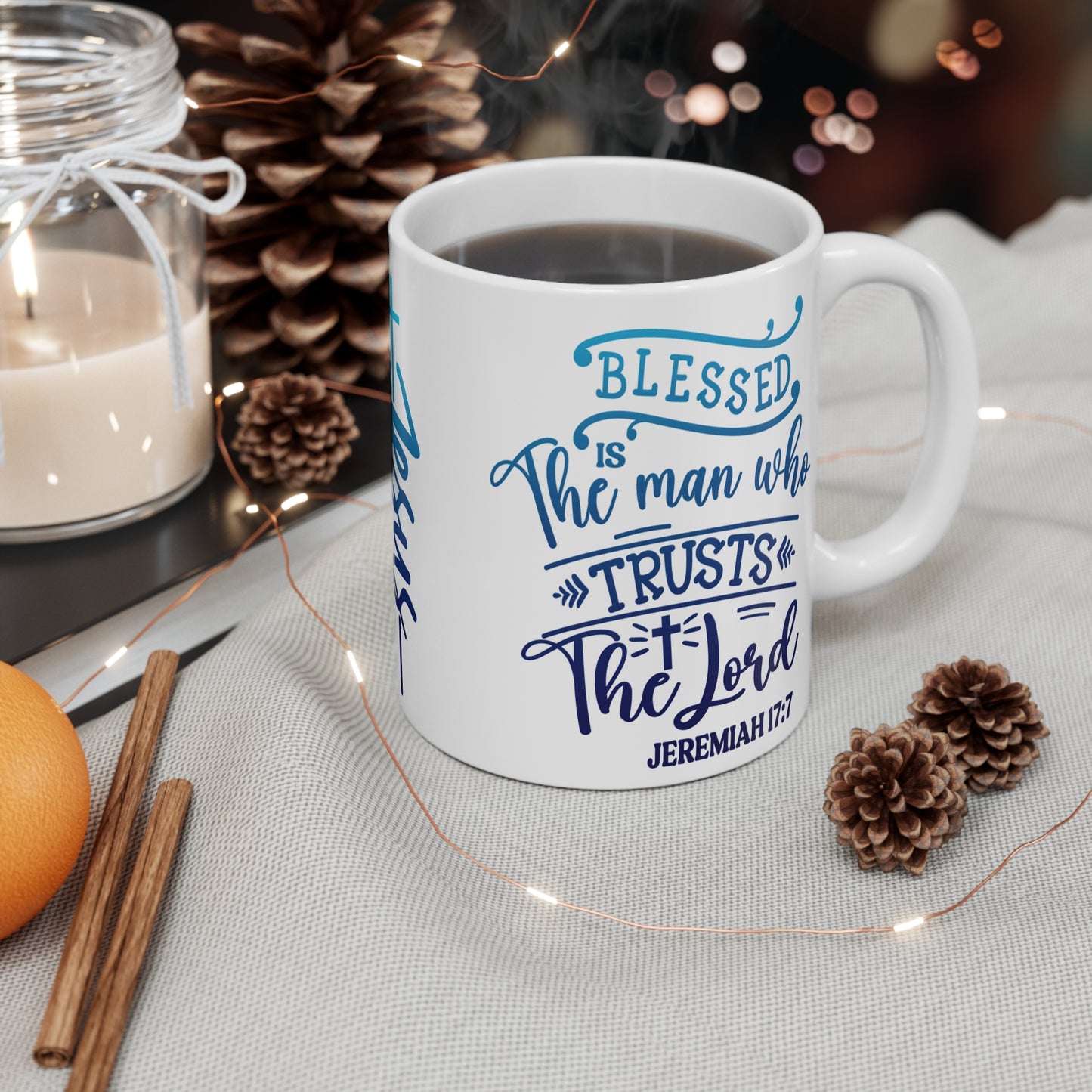 Blessed Is The Man Jeremiah 17:7 Mug